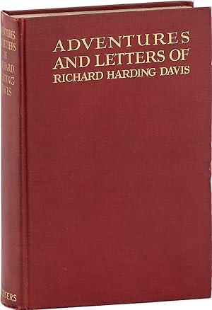 Adventures and Letters of Richard Harding Davis. Illustrated