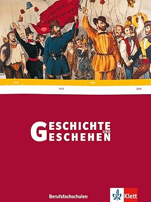 Bild des Verkufers fr Geschichte und Geschehen fr Berufsfachschulen. Ausgabe fr Baden-Wrttemberg: Schlerbuch zum Verkauf von Gabis Bcherlager