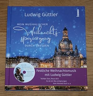 Bild des Verkufers fr Mein musikalischer Weihnachtsspaziergang durch Dresden. zum Verkauf von Antiquariat Gallenberger