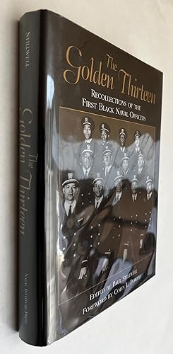 Image du vendeur pour The Golden Thirteen: Recollections of the First Black Naval Officers mis en vente par BIBLIOPE by Calvello Books