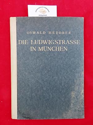 Imagen del vendedor de Die Ludwigstrasse in Mnchen. a la venta por Chiemgauer Internet Antiquariat GbR