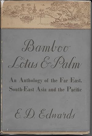 Image du vendeur pour Bamboo Lotus & Palm: An Anthology of the Far East, South-East Asia and the Pacific mis en vente par stephens bookstore