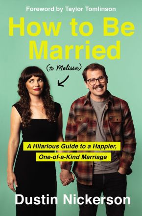 Seller image for How to Be Married (to Melissa): A Hilarious Guide to a Happier, One-of-a-Kind Marriage for sale by ChristianBookbag / Beans Books, Inc.