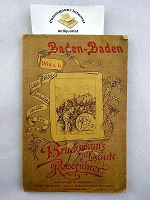 Baden-Baden und Umgebung. Zweite Auflage. Bruckmann's illustrirte(!) Reiseführer Nr.96a und b.