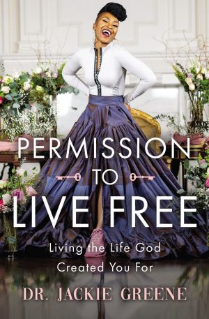 Seller image for Permission to Live Free: Living the Life God Created You For for sale by ChristianBookbag / Beans Books, Inc.