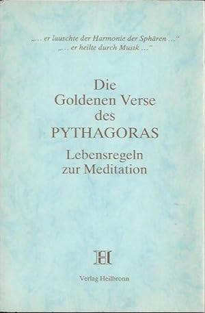 Bild des Verkufers fr Die Goldenen Verse des Pythagoras: Lebensregeln zur Meditation zum Verkauf von bcher-stapel