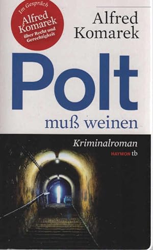 Image du vendeur pour Polt mu weinen : Kriminalroman. Haymon Taschenbuch ; 131 mis en vente par Schrmann und Kiewning GbR