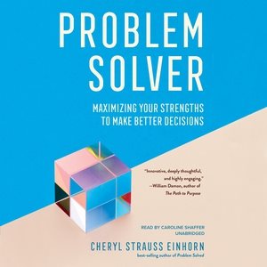 Imagen del vendedor de Problem Solver : Maximizing Your Strengths to Make Better Decisions a la venta por GreatBookPrices