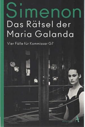 Imagen del vendedor de Das Rtsel der Maria Galanda : vier Flle fr G7. Georges Simenon ; aus dem Franzsischen von Kristian Wachinger ; mit einem Nachwort von Daniel Kampa a la venta por Schrmann und Kiewning GbR