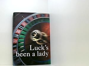 Imagen del vendedor de Luck's been a Lady a la venta por Book Broker