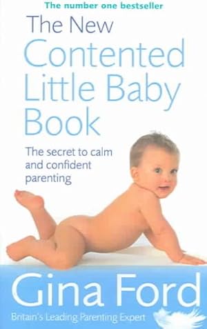 Immagine del venditore per New Contented Little Baby Book : The Secret to Calm and Confident Parenting venduto da GreatBookPrices