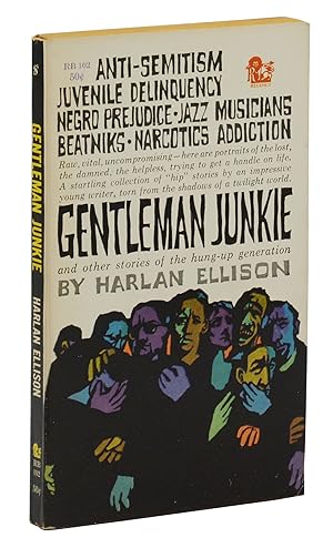 Gentleman Junkie and Other Stories of the Hung-Up Generation