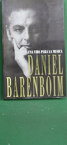 Image du vendeur pour Daniel Barenboim una vida para la msica mis en vente par Librera Alonso Quijano