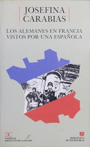 Imagen del vendedor de Los alemanes en Francia vistos por una espaola a la venta por Librera Alonso Quijano