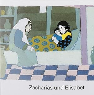 Bild des Verkufers fr Zacharias und Elisabet. Zeichn. von Kees de Kort / Reihe: Was uns die Bibel erzhlt zum Verkauf von Preiswerterlesen1 Buchhaus Hesse