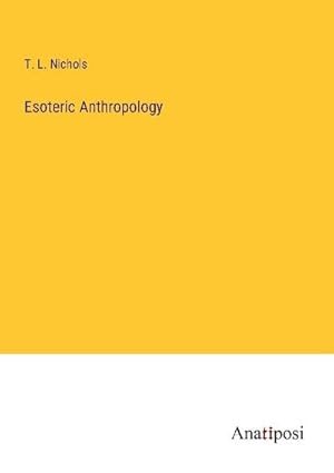 Seller image for Esoteric Anthropology for sale by BuchWeltWeit Ludwig Meier e.K.