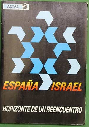 Image du vendeur pour Espaa-Israel horizonte de un reencuentro : Seminario Internacional, Toledo, del 12 al 14 de septiembre de 1985 mis en vente par Librera Alonso Quijano