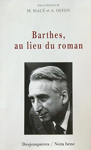 Bild des Verkufers fr Barthes, au lieu du roman zum Verkauf von Librodifaccia