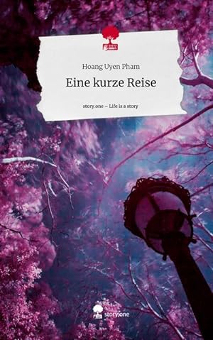 Imagen del vendedor de Eine kurze Reise. Life is a Story - story.one a la venta por BuchWeltWeit Ludwig Meier e.K.