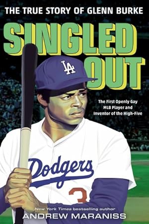 Seller image for Singled Out : The True Story of Glenn Burke for sale by GreatBookPrices