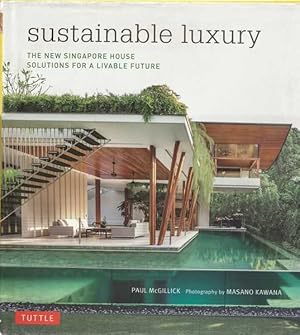 Sustainable Luxury: The New Singapore House, Solutions for a Livable Future