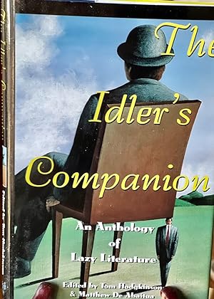 Seller image for The Idler's Companion: An Anthology of Lazy Literature for sale by NorWester