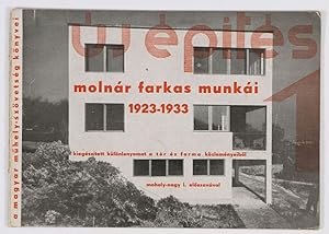 Bild des Verkufers fr Arbeiten des Architekten F. Molnr. Molnr Farkas munki. 1923-33 zum Verkauf von Fldvri Books
