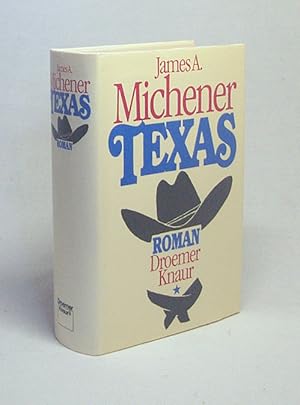 Bild des Verkufers fr Texas : Roman / James A. Michener. [Aus d. Amerikan. bers. von Hans Erik Hausner] zum Verkauf von Versandantiquariat Buchegger