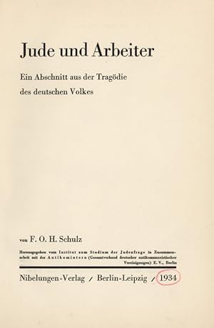 Seller image for Jude und Arbeiter. Ein Abschnitt aus der Tragdie des deutschen Volkes. for sale by Georg Fritsch Antiquariat