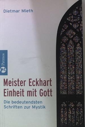 Seller image for Einheit mit Gott : die bedeutensten Schriften zur Mystik. for sale by books4less (Versandantiquariat Petra Gros GmbH & Co. KG)