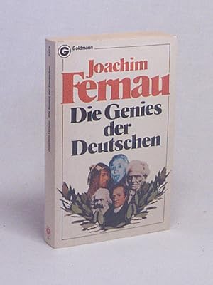 Bild des Verkufers fr Die Genies der Deutschen / Joachim Fernau zum Verkauf von Versandantiquariat Buchegger