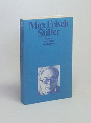 Bild des Verkufers fr Stiller : Roman / Max Frisch zum Verkauf von Versandantiquariat Buchegger