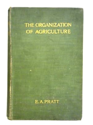 Bild des Verkufers fr The Organization of Agriculture zum Verkauf von World of Rare Books