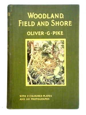 Seller image for Woodland, Field and Shore for sale by World of Rare Books