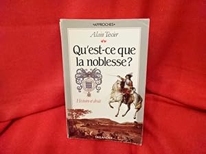 Image du vendeur pour Qu?est-ce que la noblesse? Histoire et droit. mis en vente par alphabets