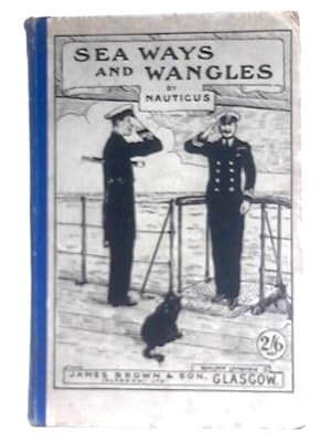 Image du vendeur pour Sea Ways and Wangles mis en vente par World of Rare Books