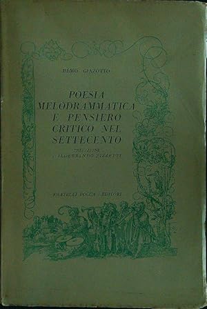 Bild des Verkufers fr Poesia melodrammatica e pensiero critico nel settecento zum Verkauf von Librodifaccia