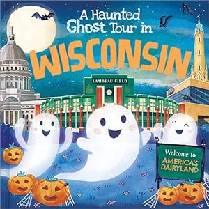 Seller image for Haunted Ghost Tour in Wisconsin for sale by GreatBookPrices