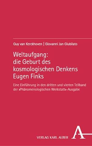 Seller image for Weltaufgang: die Geburt des kosmologischen Denkens Eugen Finks for sale by Rheinberg-Buch Andreas Meier eK