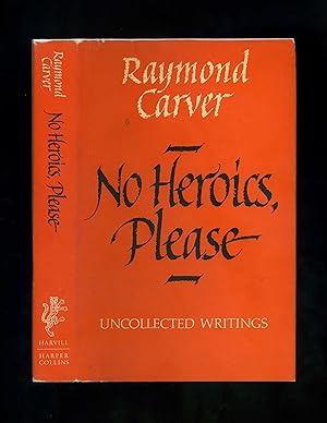 Bild des Verkufers fr NO HEROICS, PLEASE: Uncollected Writings 1958-88 (First UK and only hardcover edition) zum Verkauf von Orlando Booksellers