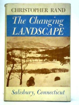 Imagen del vendedor de The Changing Landscape: Salisbury, Connecticut a la venta por World of Rare Books