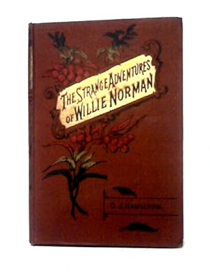 Seller image for The Strange Advenutures Of Willie Norman for sale by World of Rare Books