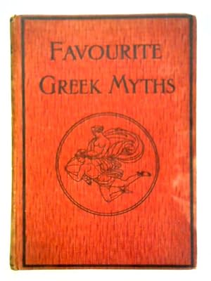 Bild des Verkufers fr Favourite Greek Myths zum Verkauf von World of Rare Books