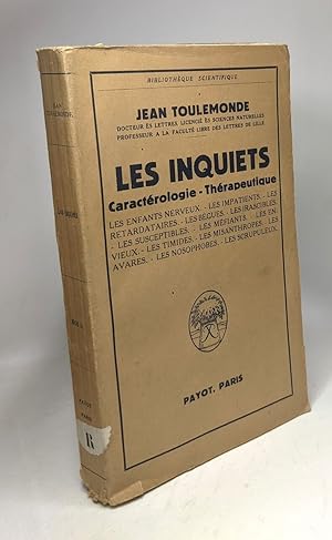 Seller image for Les inquiets - caractrologie - thrapeutique / bibliothque scientifique for sale by crealivres