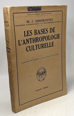 Les bases de l'Anthropologie culturelle / Bibliothèque scientifique