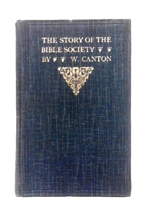 Imagen del vendedor de The Story of the Bible Society a la venta por World of Rare Books