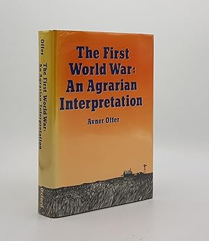 Seller image for THE FIRST WORLD WAR An Agrarian Interpretation for sale by Rothwell & Dunworth (ABA, ILAB)