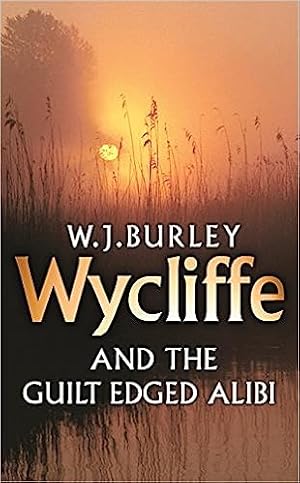 Seller image for Wycliffe and the Guilt-Edged Alibi for sale by Paul Brown