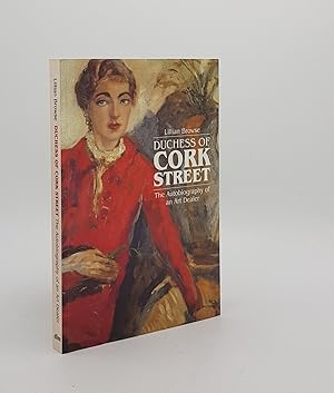 Bild des Verkufers fr THE DUCHESS OF CORK STREET The Autobiography of an Art Dealer zum Verkauf von Rothwell & Dunworth (ABA, ILAB)