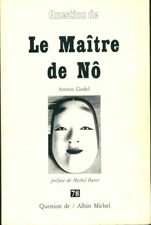 Image du vendeur pour Question de : Le ma?tre de no / nr 78 - Armen Godel mis en vente par Book Hmisphres